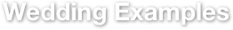Wedding Examples